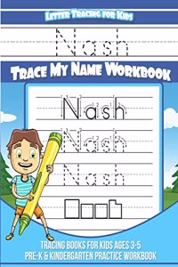 Nash Letter Tracing for Kids Trace my Name Workbook