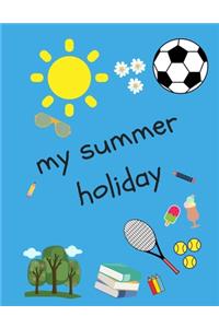 My Summer Holiday