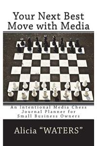 Your Next Best Move with Media