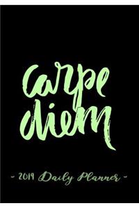 2019 Daily Planner - Carpe Diem