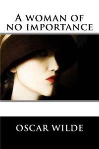 A woman of no importance