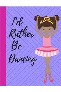 I'd Rather Be Dancing