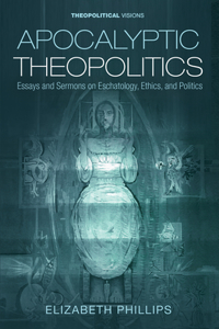 Apocalyptic Theopolitics