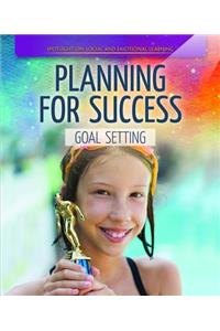 Planning for Success: Goal Setting