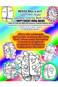 MEXICO libro de colorear aprender estilos de arte feliz diversión fantasía creativo original orgánico indígena máscaras faciales