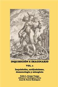 Inquisición E Imaginario, Vol. 1