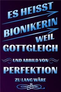 Es Heisst Bionikerin Weil Gottgleich Und Abbild Von Perfektion Zu Lang W