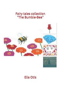 Fairy Tales Collection the Bumble-Bee