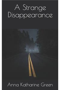 A Strange Disappearance