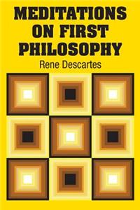 Meditations on First Philosophy