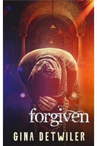 Forgiven