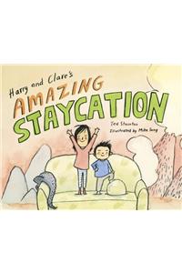 Harry and Clare's Amazing Staycation