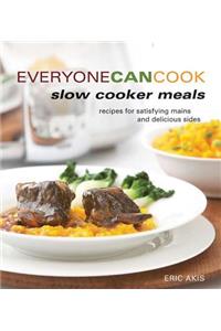 Everyone Can Cook Slow Cooker Meals