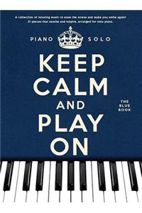 Keep Calm And Play On