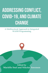 Addressing Conflict, Covid, and Climate Change