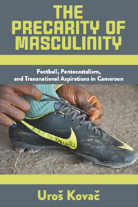 Precarity of Masculinity