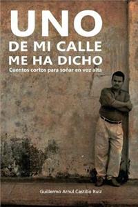 Uno de Mi Calle Me Ha Dicho