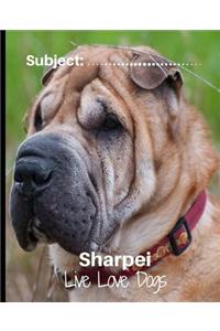 Sharpei - Live Love Dogs!