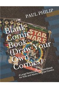 Blank Comic Book (Draw Your Own Comics)