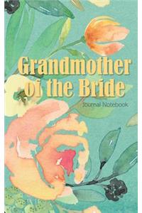 Grandmother of the Bride Journal Notebook