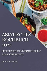 Asiatisches Kochbuch 2022