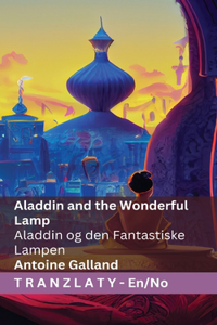 Aladdin and the Wonderful Lamp / Aladdin og den Fantastiske Lampen