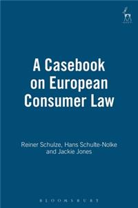 Casebook on European Consumer Law