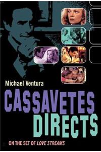 Cassavetes Directs