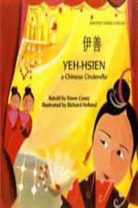Yeh-Hsien a Chinese Cinderella in Simplified Chinese and Eng
