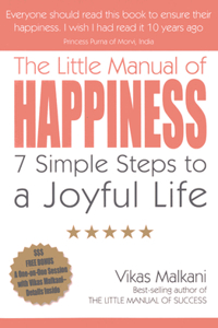 Little Manual of Happiness, The – 7 Simple Steps to a Joyful Life