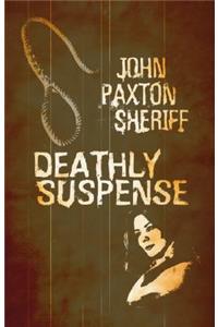 Deathly Suspense