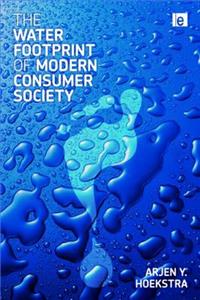 The Water Footprint of Modern Consumer Society