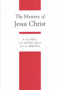 The Mystery of Jesus Christ