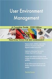 User Environment Management A Complete Guide - 2020 Edition