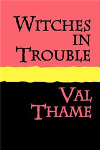 WITCHES IN TROUBLE Large Print