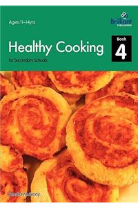 Healthy Cooking for Secondary Schools - Book 4
