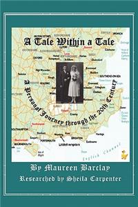 A Tale Within a Tale; A Personal Journey Through the 20th Century