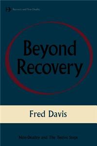 Beyond Recovery
