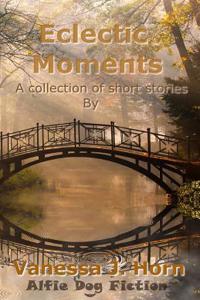 Eclectic Moments