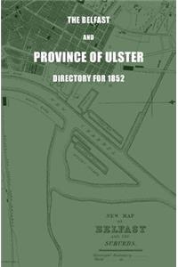 Belfast and Province of Ulster Directory for 1852