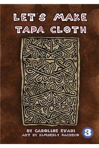 Let's Make Tapa Cloth