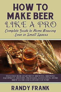 How to Make Beer Like a Pro