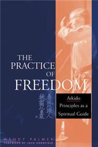 The Practice Of Freedom
