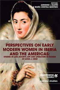 Perspectives on Early Modern Women in Iberia and the Americas