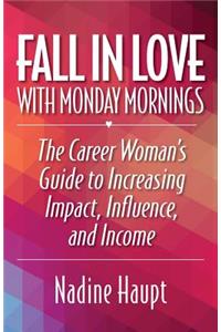 Fall in Love with Monday Mornings