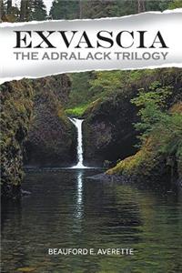Exvascia - The Adralack Trilogy