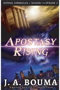 Apostasy Rising Episode 2