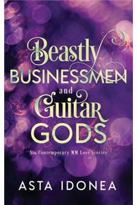 Beastly Businessmen and Guitar Gods