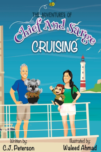 Cruising (Adventures of Chief and Sarge, Book 1)