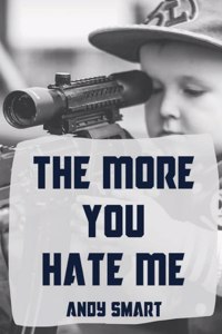 More You Hate Me